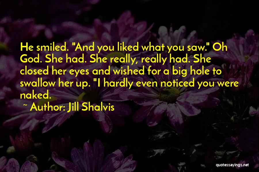 I Saw Her Eyes Quotes By Jill Shalvis