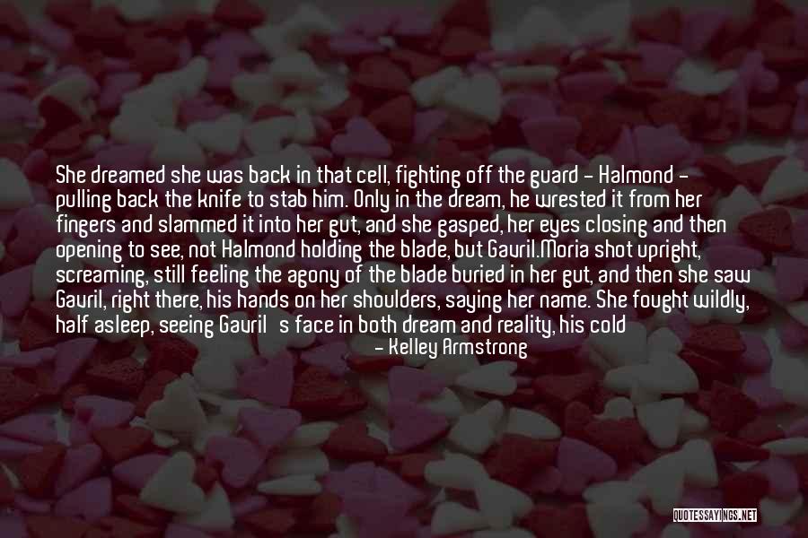 I Saw Her Eyes Quotes By Kelley Armstrong I Saw Her Eyes Quotes By Kelley Armstrong