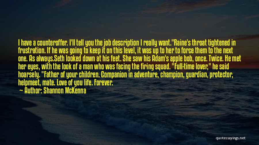 I Saw Her Eyes Quotes By Shannon McKenna