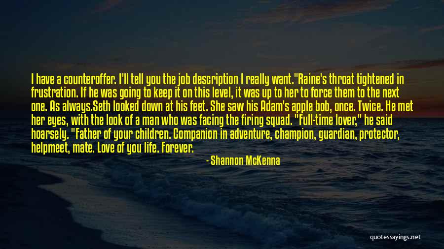 I Saw Her Eyes Quotes By Shannon McKenna