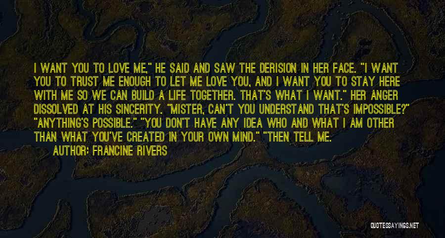 I Saw Her Face Quotes By Francine Rivers