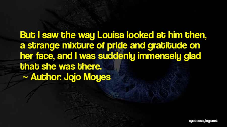 I Saw Her Face Quotes By Jojo Moyes