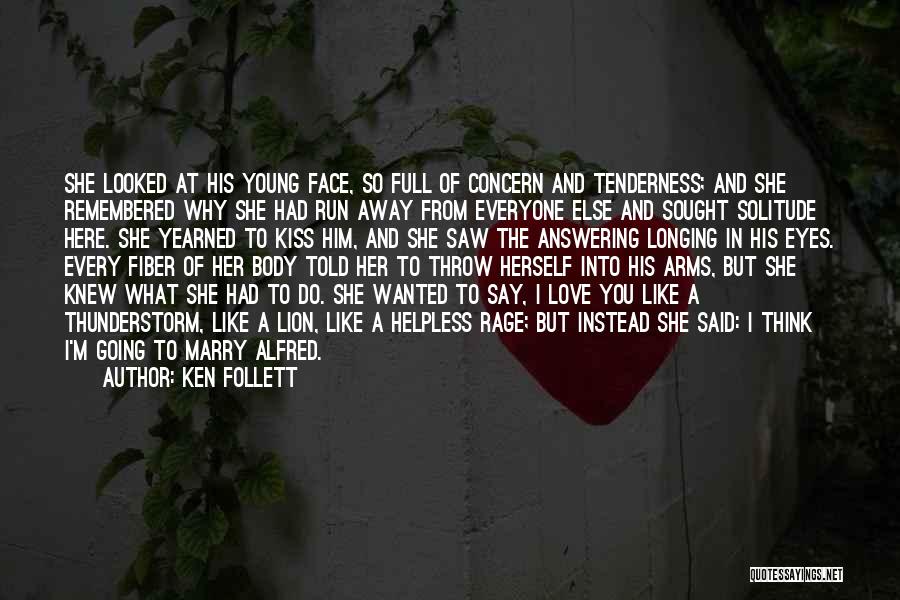 I Saw Her Face Quotes By Ken Follett