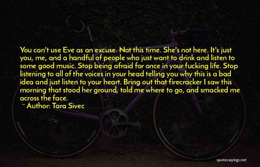 I Saw Her Face Quotes By Tara Sivec