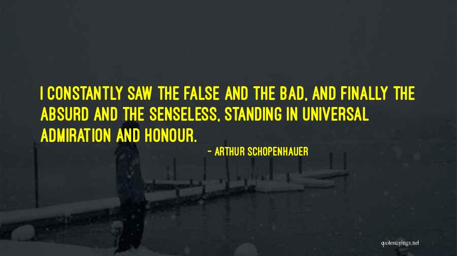 I Saw Her Standing There Quotes By Arthur Schopenhauer I Saw Her Standing There Quotes By Arthur Schopenhauer
