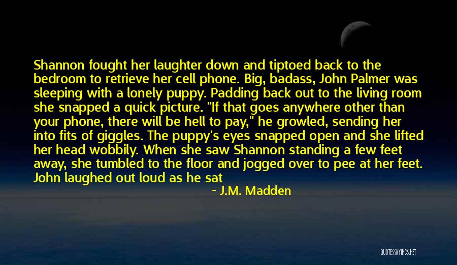 I Saw Her Standing There Quotes By J.M. Madden