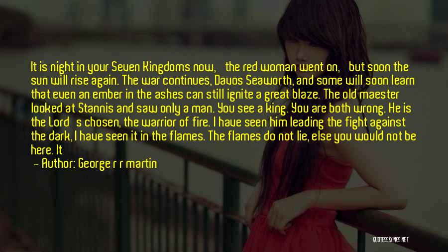 I Saw Him Again Quotes By George R R Martin