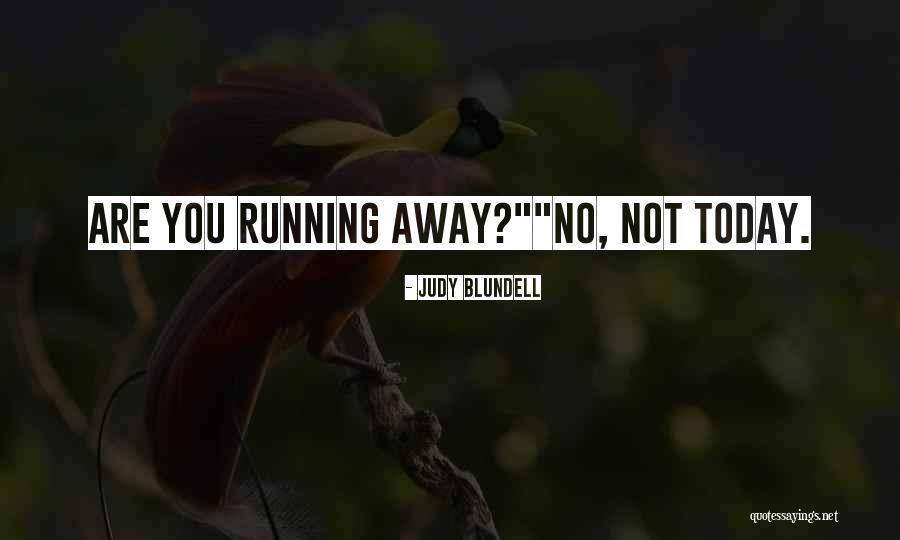 I Saw Him Today Quotes By Judy Blundell I Saw Him Today Quotes By Judy Blundell