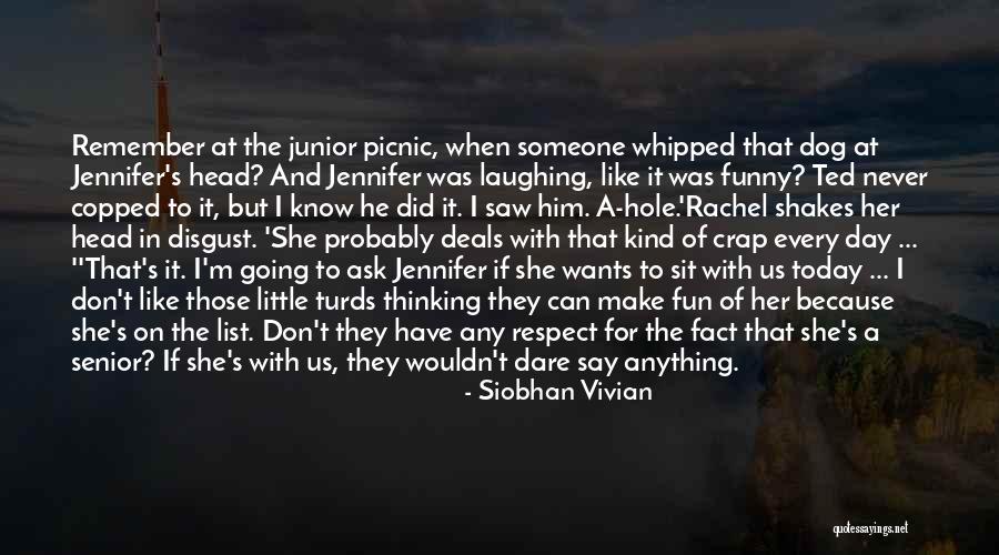 I Saw Him Today Quotes By Siobhan Vivian I Saw Him Today Quotes By Siobhan Vivian