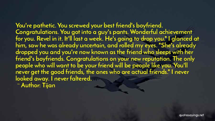 I Saw My Ex Boyfriend Quotes By Tijan