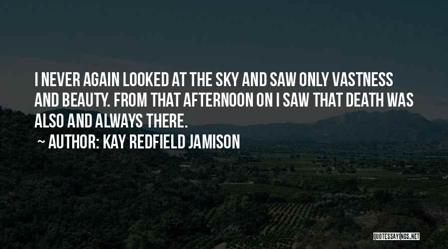 I Saw Quotes By Kay Redfield Jamison