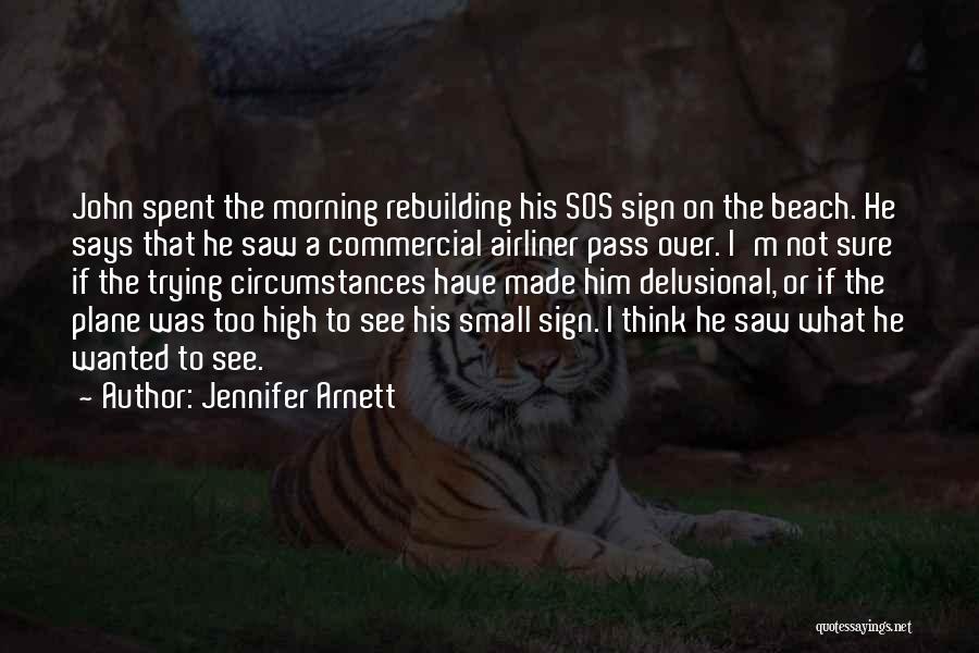 I Saw The Sign Quotes By Jennifer Arnett