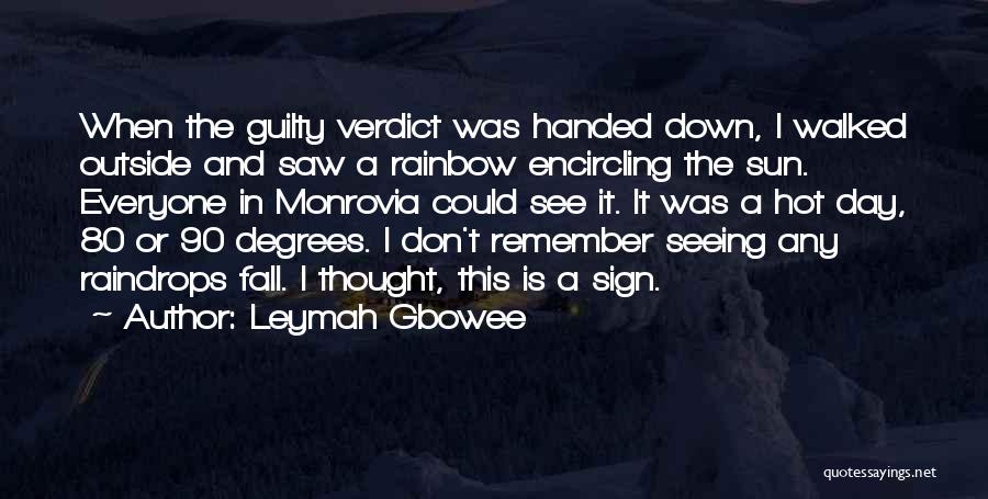 I Saw The Sign Quotes By Leymah Gbowee