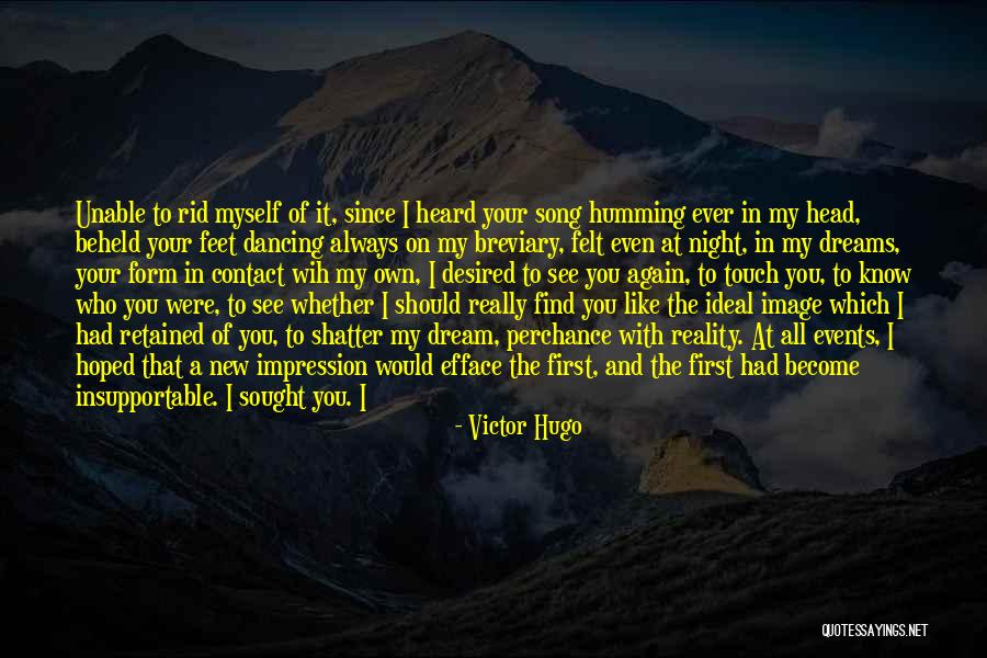 I Saw You In My Dreams Quotes By Victor Hugo