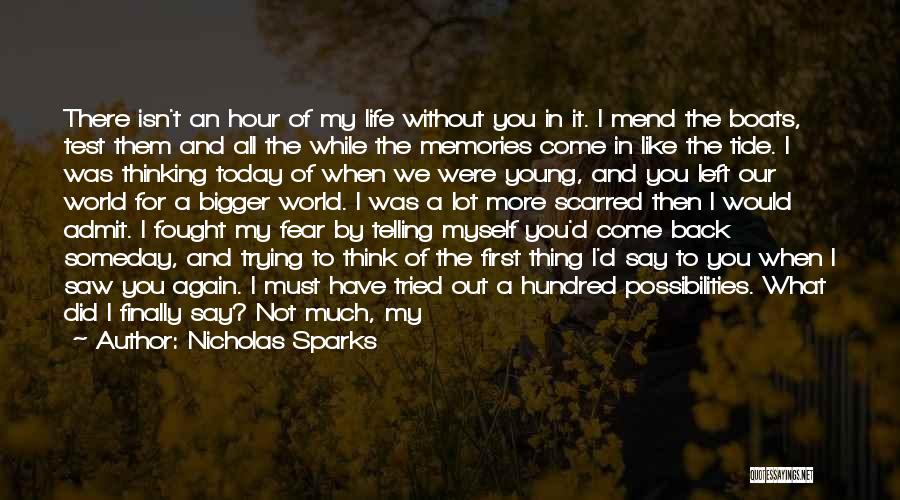 I Saw You Today Quotes By Nicholas Sparks