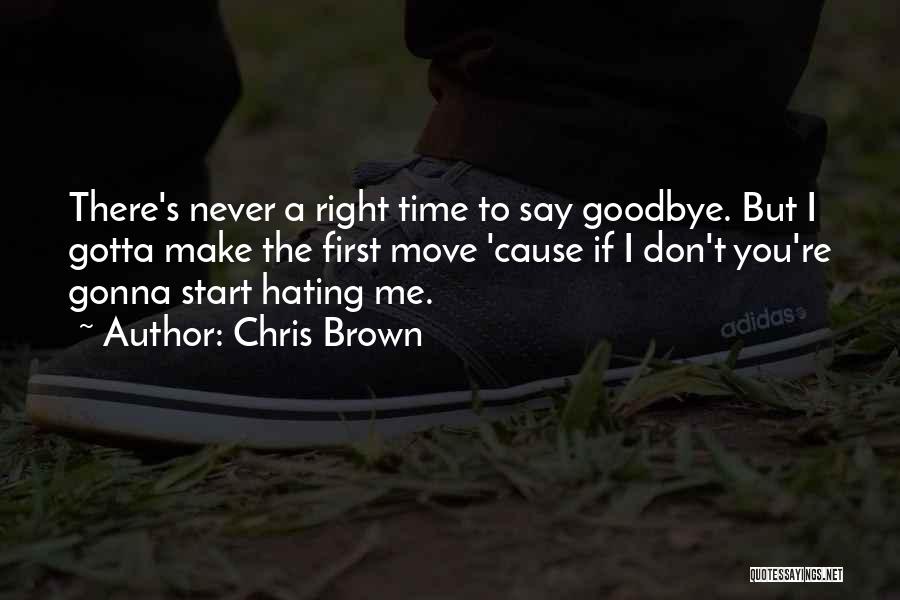 I Say Goodbye Quotes By Chris Brown