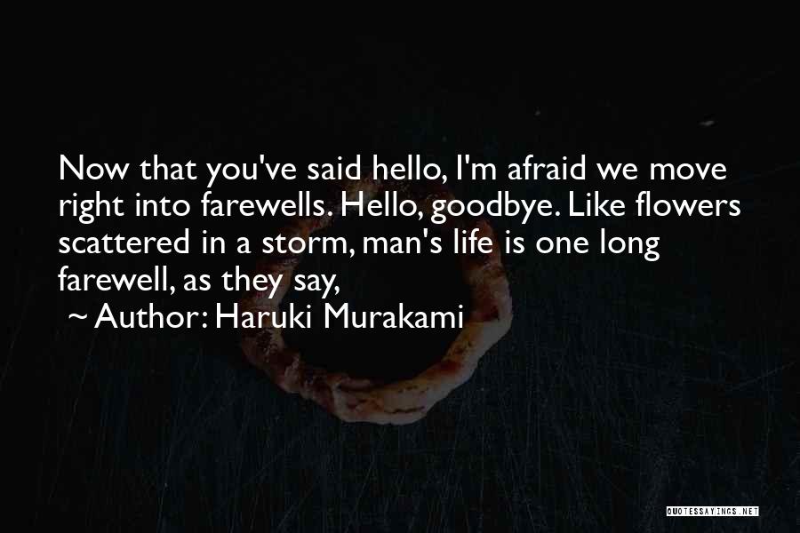 I Say Goodbye Quotes By Haruki Murakami