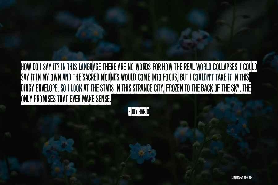 I Say No Quotes By Joy Harjo