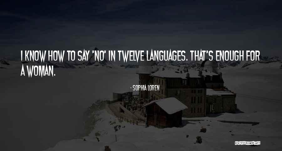 I Say No Quotes By Sophia Loren