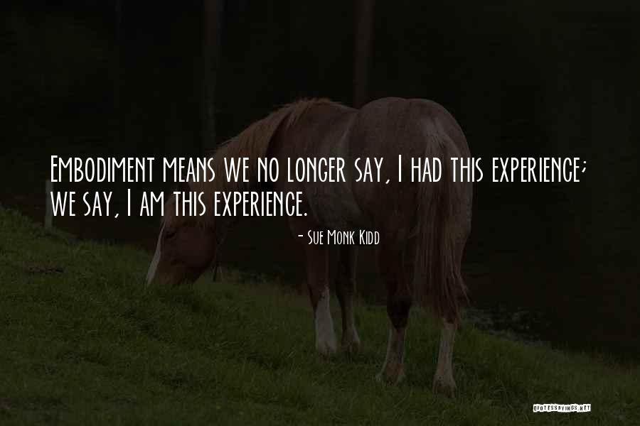 I Say No Quotes By Sue Monk Kidd I Say No Quotes By Sue Monk Kidd