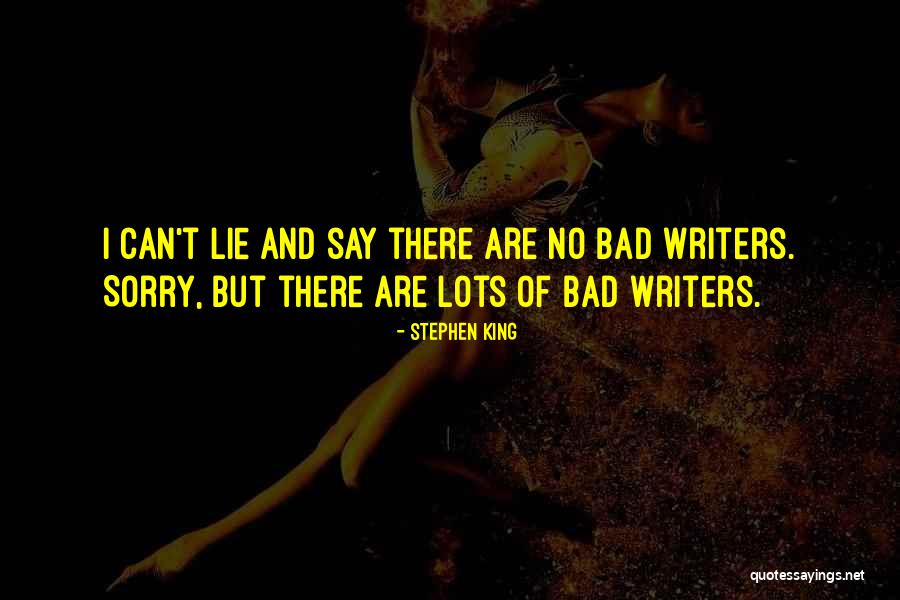 I Say Sorry Quotes By Stephen King I Say Sorry Quotes By Stephen King