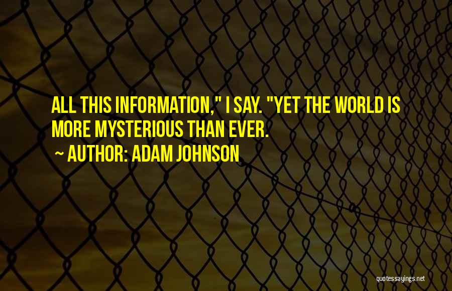 I Say Sorry Too Much Quotes By Adam Johnson I Say Sorry Too Much Quotes By Adam Johnson
