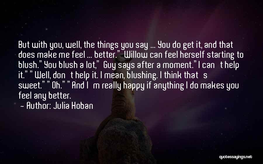 I Say Things I Don't Mean Quotes By Julia Hoban