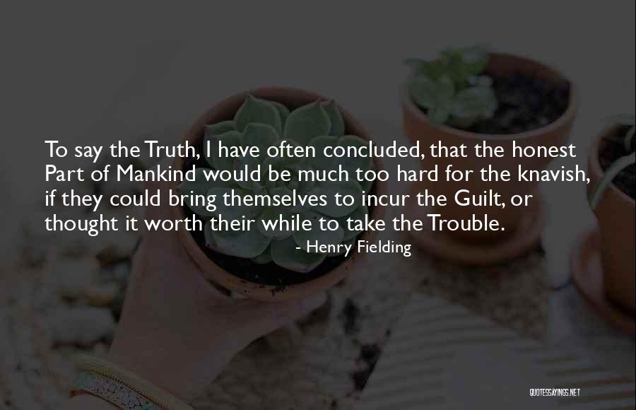 I Say Too Much Quotes By Henry Fielding