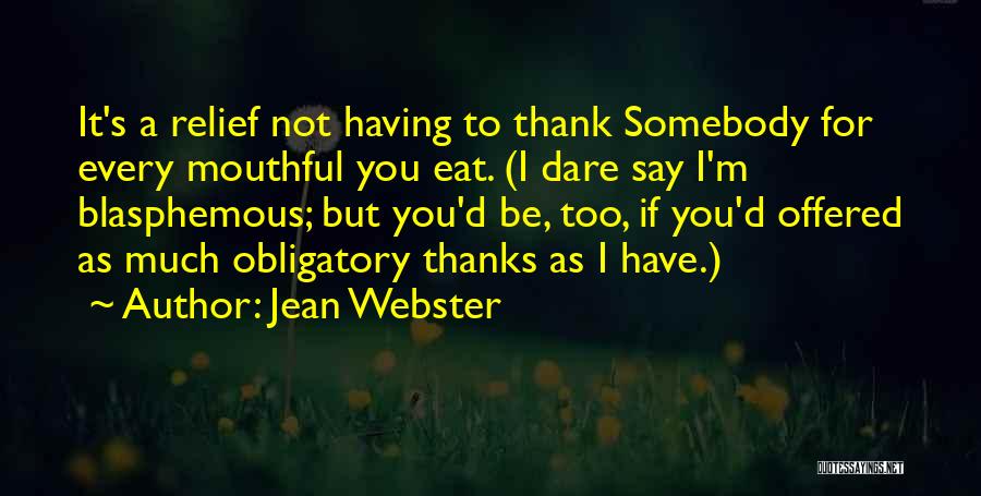 I Say Too Much Quotes By Jean Webster
