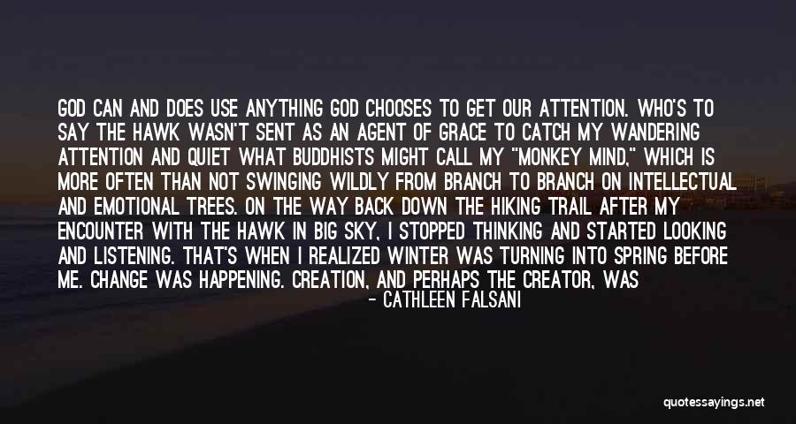 I Say What's On My Mind Quotes By Cathleen Falsani I Say What's On My Mind Quotes By Cathleen Falsani