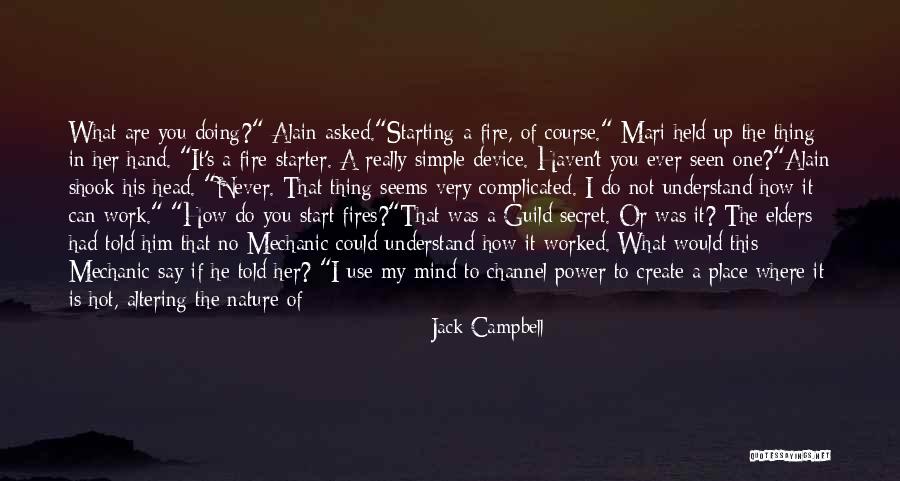 I Say What's On My Mind Quotes By Jack Campbell I Say What's On My Mind Quotes By Jack Campbell
