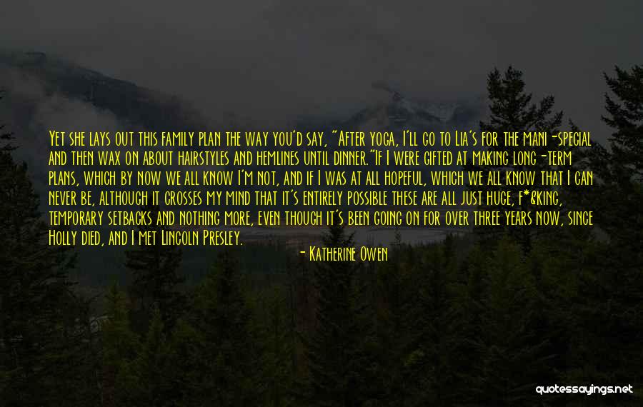 I Say What's On My Mind Quotes By Katherine Owen I Say What's On My Mind Quotes By Katherine Owen