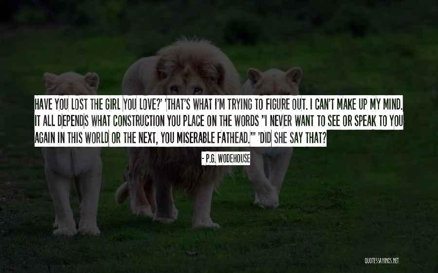 I Say What's On My Mind Quotes By P.G. Wodehouse I Say What's On My Mind Quotes By P.G. Wodehouse