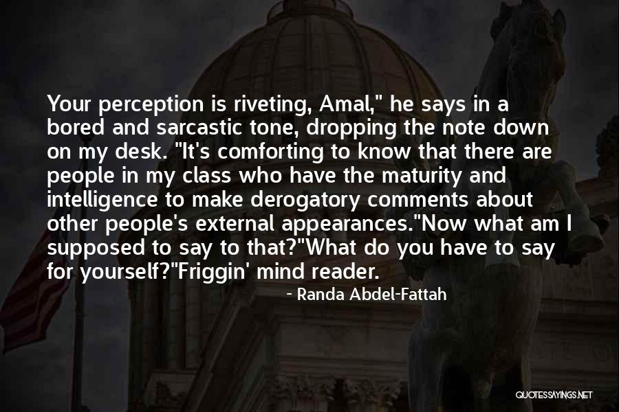 I Say What's On My Mind Quotes By Randa Abdel-Fattah I Say What's On My Mind Quotes By Randa Abdel-Fattah