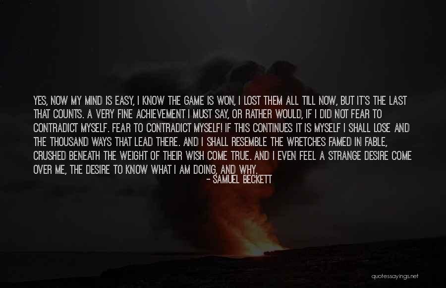 I Say What's On My Mind Quotes By Samuel Beckett I Say What's On My Mind Quotes By Samuel Beckett