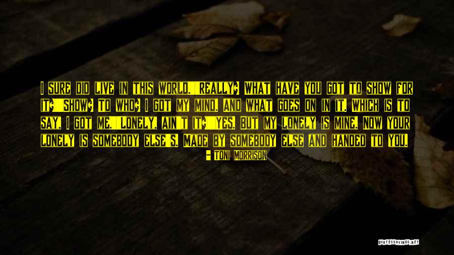 I Say What's On My Mind Quotes By Toni Morrison I Say What's On My Mind Quotes By Toni Morrison