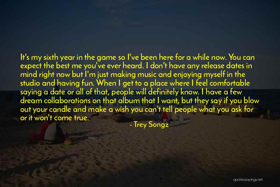 I Say What's On My Mind Quotes By Trey Songz I Say What's On My Mind Quotes By Trey Songz