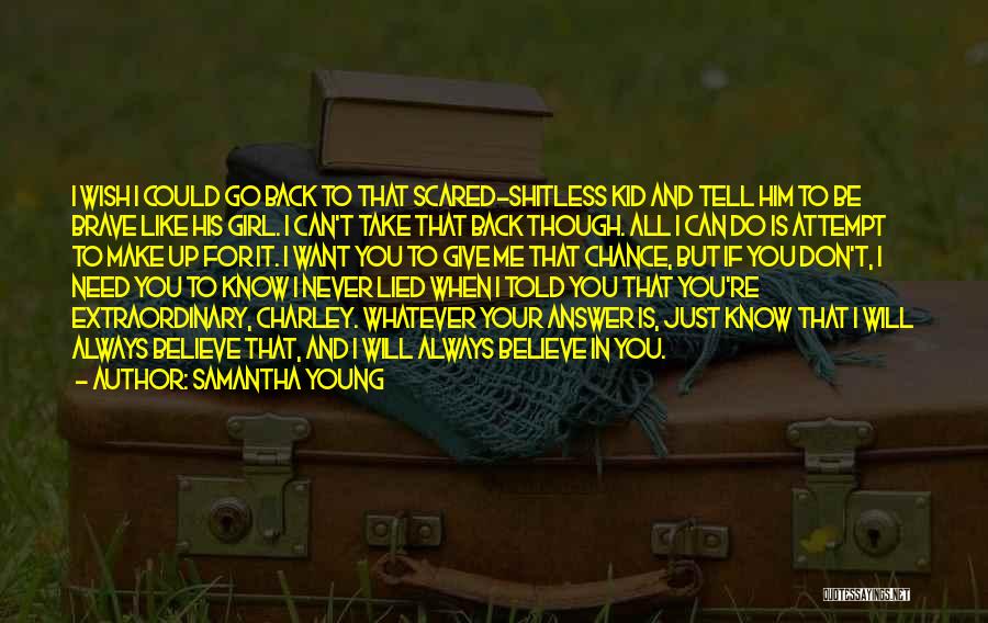I Scared To Tell You I Like You Quotes By Samantha Young