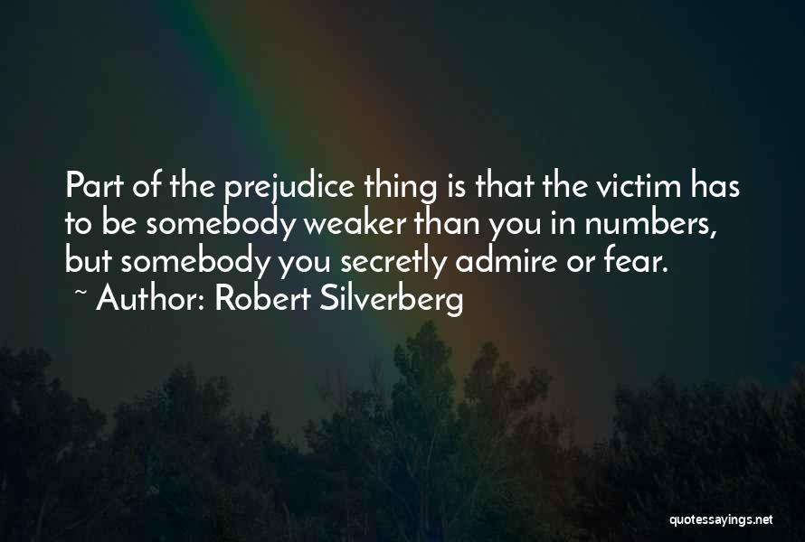 I Secretly Admire You Quotes By Robert Silverberg