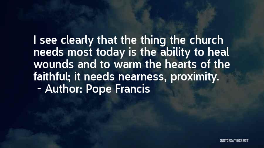 I See Clearly Quotes By Pope Francis
