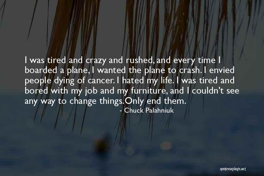 I See Crazy People Quotes By Chuck Palahniuk I See Crazy People Quotes By Chuck Palahniuk