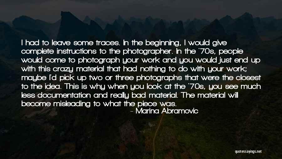 I See Crazy People Quotes By Marina Abramovic I See Crazy People Quotes By Marina Abramovic