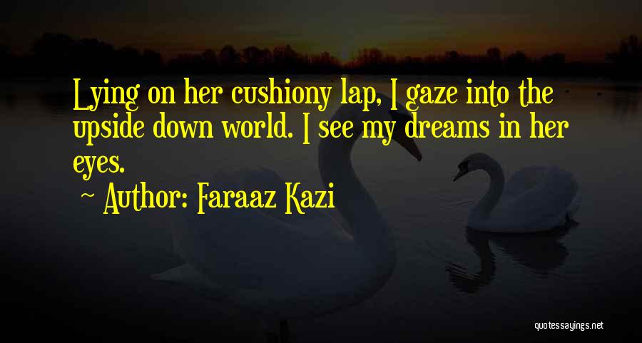 I See Her In My Dreams Quotes By Faraaz Kazi