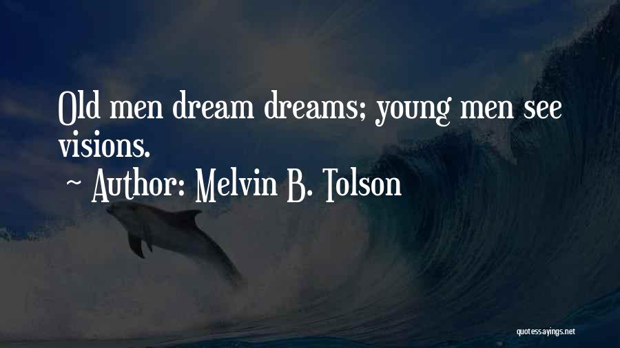 I See Her In My Dreams Quotes By Melvin B. Tolson