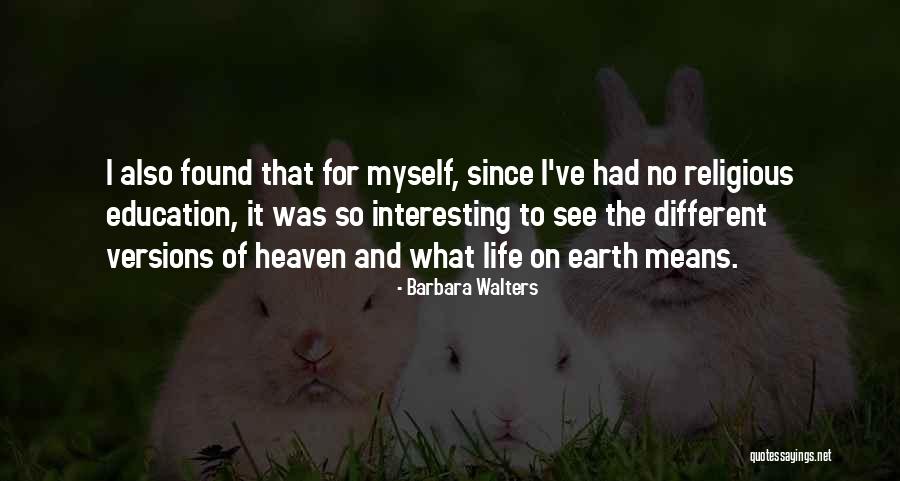 I See Life Different Quotes By Barbara Walters I See Life Different Quotes By Barbara Walters
