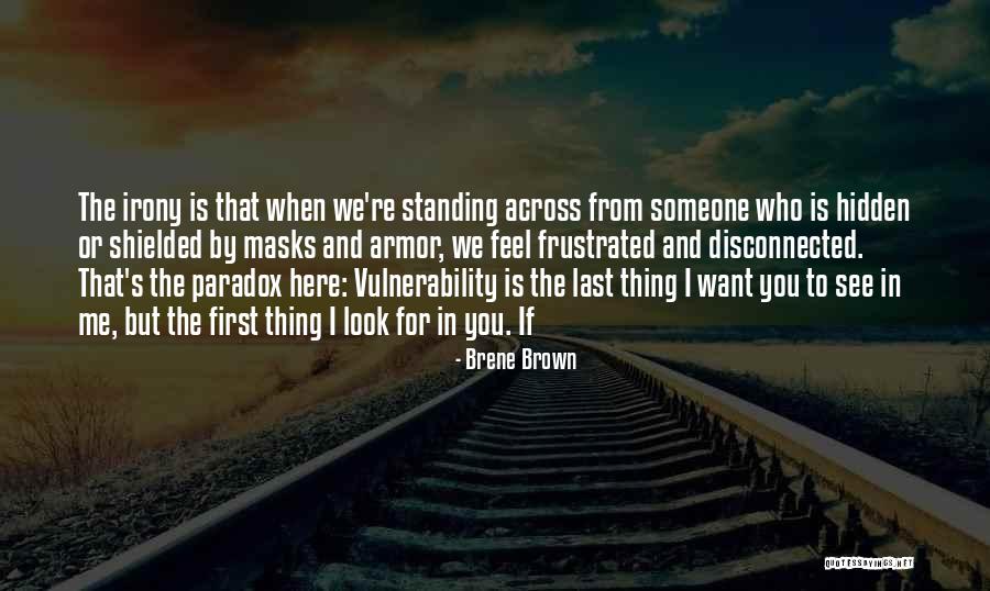 I See Me Quotes By Brene Brown