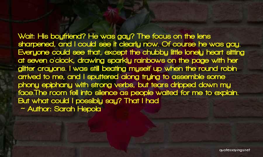 I See Me Quotes By Sarah Hepola I See Me Quotes By Sarah Hepola