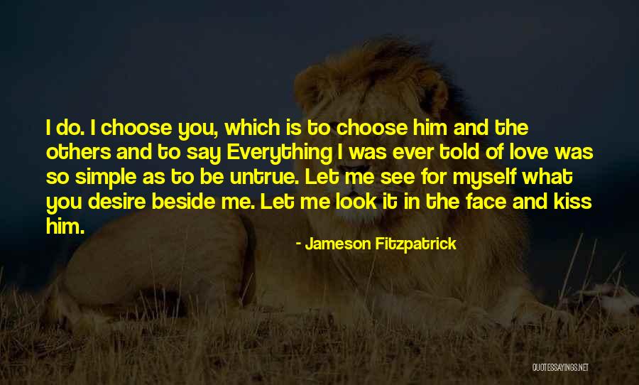 I See Myself In You Quotes By Jameson Fitzpatrick I See Myself In You Quotes By Jameson Fitzpatrick