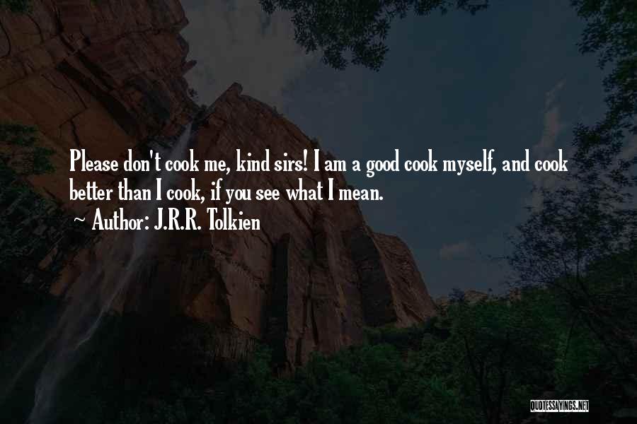 I See Myself Quotes By J.R.R. Tolkien