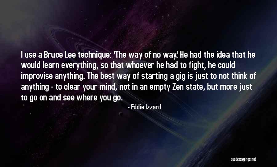 I See The Best In You Quotes By Eddie Izzard I See The Best In You Quotes By Eddie Izzard